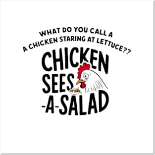 Chicken Sees A Salad Posters and Art